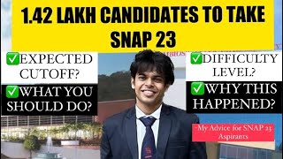 SNAP 23 EXPECTED DIFFICULTY  EXPECTED CUTOFF 142 L SNAP ASPIRANTS YOU MUST DO THIS NOW [upl. by Vanzant]