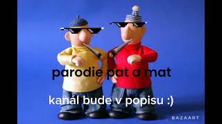 bude parodie na pat a mat kanál v popisu [upl. by Trumann]