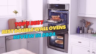 Top 5 Best Best Double Wall Ovens review in 2024 [upl. by Nellek]