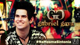 Na Mesma Sintonia  Gabriel Gava OFICIAL [upl. by Platon]