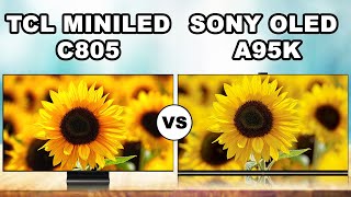 TCL C805 quotminiLEDquot LCD TV vs Sony A95K quotMaster XRquot OLED TV [upl. by Masson]