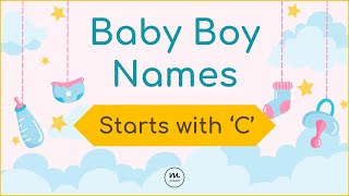 Baby Boy Names Starts With C  Starting with letter C  Names with Meaning  babyboyname2024 boy [upl. by Burwell]