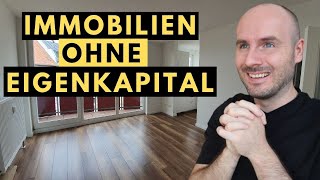 💲 Immobilien ohne Eigenkapital kaufen  6 Strategien [upl. by Nirok289]