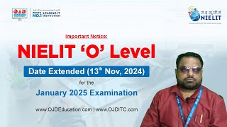 NIELIT ‘O’ Level Date Extended 13th Nov 2024 for the January 2025 Examination youtube [upl. by Adnwahs]