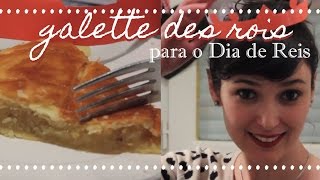 GALETTE DES ROIS torta de massa folhada e recheio de amêndoas [upl. by Chenee]