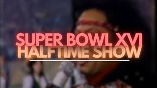 SUPER BOWL XVI 16 HALFTIME SHOW Featuring Up With People [upl. by Aihpled78]