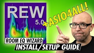 ROOM EQ WIZARD BASICS  Installing and configuring REW AND ASIO4ALL [upl. by Aisinoid]