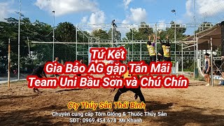 Tứ Kết Gia Bảo AG gặp Tấn Mãi Team Uni Bầu Sơn và Chú Chín II Bóng Chuyền Miền Tây [upl. by Warwick822]