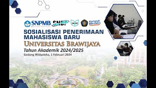 SOSIALISASI PENERIMAAN MAHASISWA BARU UNIVERSITAS BRAWIJAYA TAHUN AKADEMIK 20242025 [upl. by Vange947]