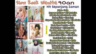 Slow Rock Wanita 90an  Best Of The Best  Lagu Slow Rock 90an Popular Sepanjang Masa [upl. by Ardnek]