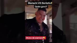 Mariachi contra norteño quién ganó el mono de alambre [upl. by Rednasxela]