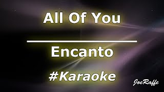 Encanto  All Of You Karaoke [upl. by Ellsworth]