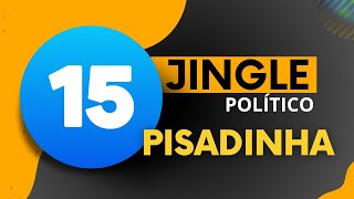 JINGLE DO 15  PISADINHA DO 15  Jingle para Prefeito do 15 [upl. by Anitnas]