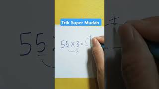 Trik Super Mudah Perkalian 55 dan 3 shorts youtubeshorts maths [upl. by Luby]