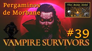 Vampire Survivors PC  39 Pergaminos de Morbane con Marrabbio [upl. by Ara]