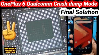 Oneplus 6 Qualcomm Crash dump Mode Final Solution  how to unbrick Oneplus 6 Stuck Crash dump Mode [upl. by Gill]