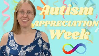 Autism Appreciation Week Video 1 [upl. by Ormand922]