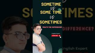 Sometime Vs Some time Vs Sometimes  Difference between Sometime  Some time and Sometimes [upl. by Emoraj]