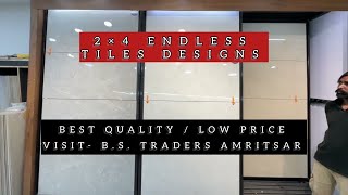 2×4 NEW ENDLESS TILES DESIGNS✨ BS TRADERS AMRITSAR  For Enquiry 📞9501703703 [upl. by Narra]