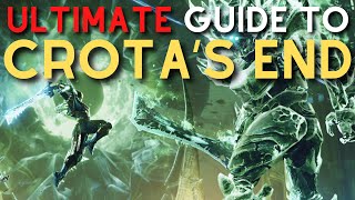 ULTIMATE Guide to Crotas End  Destiny 2 Crotas End Raid Guide [upl. by Etom]