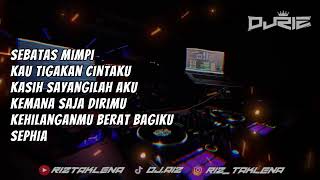 DJRIZ™ Sebatas Mimpi amp Kau Tigakan Cintaku Dugem Remix  JB STYLE [upl. by Whitney]