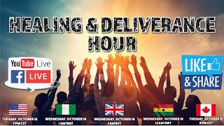 Healing amp Deliverance Hour  10152024 [upl. by Eldwin]