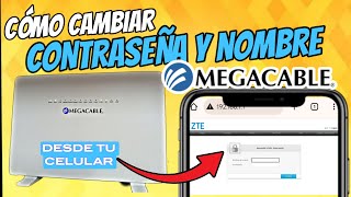 Como cambiar contraseña y nombre del internet MEGACABLE 🛜desde tu celular✅ FÁCIL Y RÁPIDO 2024 [upl. by Annalise]