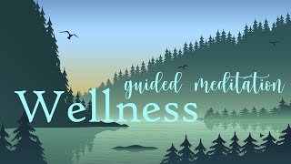 A Daily Guided Meditation for Wellness amp Well Being [upl. by Tollman]