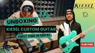 Kiesel Custom Guitar Unboxing  First Time in Nepal  Direct from the Kiesel Factory [upl. by Sualokin52]