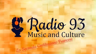 quotRadio 93 La Seconda Costituzione Francesequot [upl. by Tnek979]