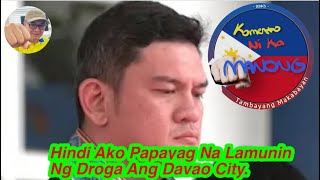 KOMENTO NI KA MANONG KAY MAYOR BASTE DUTERTE SA PAGLABAN SA DROGA [upl. by Aitselec593]