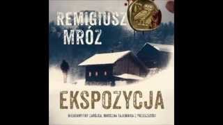 Ekspozycja  Remigiusz Mróz  audiobook  demo [upl. by Amlez]