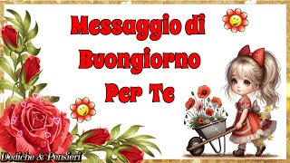 🍓MESSAGGIO DI BUONGIORNO 🤗 PAROLE DI INCORAGGIAMENTO PER TE [upl. by Calmas789]