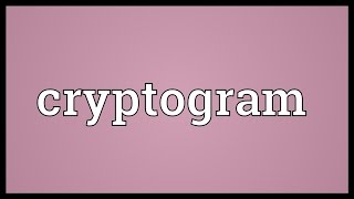 Cryptogram Meaning [upl. by Llenart]