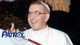 Blessed Pope John Paul I isang hakbang na lang para maging ganap na santo  TV Patrol [upl. by Hamrah]