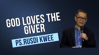 God Loves The Giver  Ps Rusdi Kwee  Gereja Bethel Indonesia Campbelltown [upl. by Waneta]