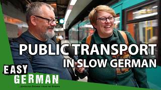 Public Transport in Slow German  Super Easy German 239 [upl. by Geraud]