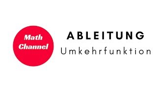 Ableitung Umkehrfunktion Herleitung  Umkehrregel Inversenregel [upl. by Liz209]