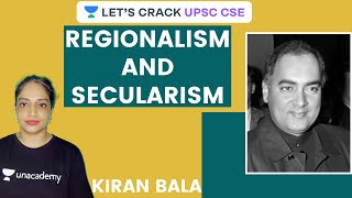 Regionalism and Secularism  Crack UPSC CSEIAS 202122  Kiran Bala [upl. by Raye]