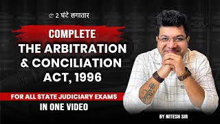 Arbitration amp Conciliation Act 1996 in One Shot  Judiciary Exam  By Nitesh Sir Alec Judiciary [upl. by Ainnat]