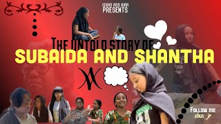 The untold story of Subaida and Shantha  ft Naima and Rimshiya  Ishan and Aira [upl. by Teirrah]