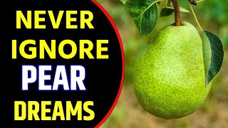 What Does Pear Dream Meaning  Dreaming of Pears  Pear Dream Interpretation [upl. by Yelsnya]