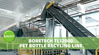 12000 kgh PET Bottle Recycling Line by Boretech [upl. by Resee690]