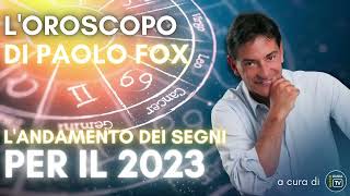 L’oroscopo di Paolo Fox 2023 i grafici e le previsioni segno per segno [upl. by Cyb352]