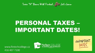 Personal Taxes  Important Dates [upl. by Lemieux]