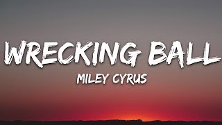 Miley Cyrus  Wrecking Ball Lyrics [upl. by Dyun]