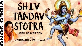 Shiv Tandav Stotram Sanskrit By Anuradha Paudwal I Shree Shiv Mahimn Stotram Shiv Tandav Stotram [upl. by Markman]