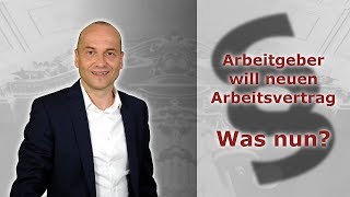 Arbeitgeber will Unterschrift unter neuen Arbeitsvertrag  Was nun  Fachanwalt Bredereck [upl. by Errehs466]