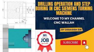 BORING AND DRILLING PROGRAMMING IN CNC SIEMENS MACHINEDRLLING IN SINUMERIK 828D CNC MACHINING [upl. by Tabb648]