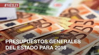 Presupuestos Generales del Estado para 2018 [upl. by Tony661]